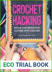Crochet Hacking: Repair and Refashion Clothes with Crochet