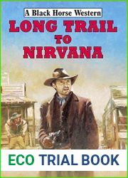Long Trail to Nirvana (A Black Horse Western)