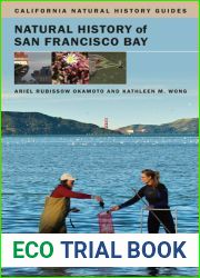 Natural History of San Francisco Bay (Volume 102) (California Natural History Guides)