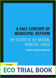 A half century of municipal reform;: The history of the National Municipal League