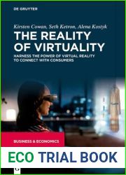 The Reality of Virtuality: Harness the Power of Virtual Reality to Connect with Consumers
