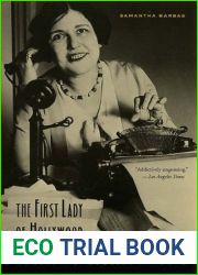 The First Lady of Hollywood: A Biography of Louella Parsons