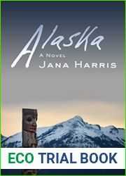 Alaska: A Novel
