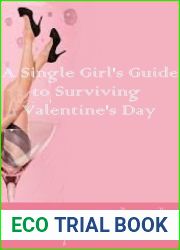 A Single Girls Guide to Surviving Valentine|s Day