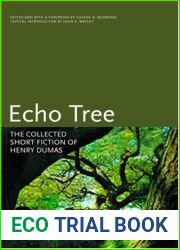 Echo Tree: The Collected Short Fiction of Henry Dumas (Black Arts Movement Series)