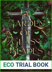 A Garden of Glass Blades