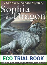 Sophia and the Dragon (A Sophia and Kanani Mystery)