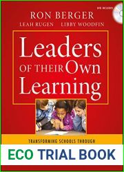 Leaders of Their Own Learning: Transforming Schools Through Student-Engaged Assessment by Ron Berger, Jossey-Bass