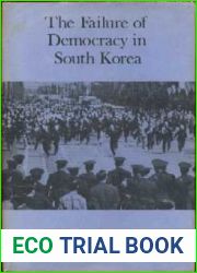 The Failure of Democracy in South Korea