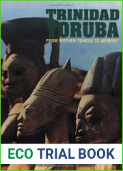 Trinidad Yoruba: From Mother Tongue to Memory