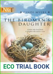 The Birdman|s Daughter (Harlequin Next, #38)