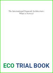 International Financial Architecture, The: What Is New(s)?