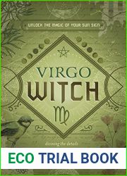 Virgo Witch: Unlock the Magic of Your Sun Sign (The Witch|s Sun Sign Series, 6)