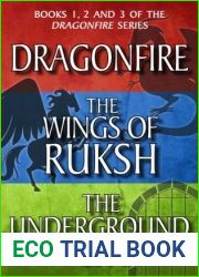 Dragonfire Series Books 1-3: Dragonfire; The Wings of Ruksh; The Underground City (Kelpies)