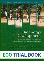 Bioenergy Development: Issues and Impacts for Poverty and Natural Resource Management (Agriculture and Rural Development)