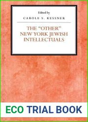 [The Other New York Jewish Intellectuals] (By: Carole S. Kessner) [published: January, 1995]