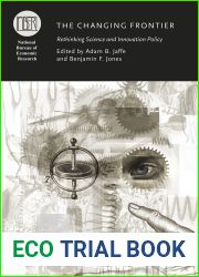 The Changing Frontier: Rethinking Science and Innovation Policy (National Bureau of Economic Research Conference Report)