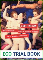 Love the Sin: Sexual Regulation and the Limits of Religious Tolerance