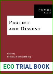 Protest and Dissent: NOMOS LXII (NOMOS - American Society for Political and Legal Philosophy, 3)