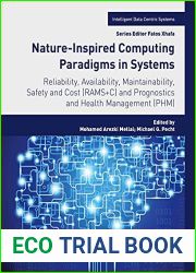 Nature-Inspired Computing Paradigms in Systems: Reliability, Availability, Maintainability, Safety and Cost (RAMS+C) and Prognostics and Health Management (PHM) (Intelligent Data-Centric Systems)