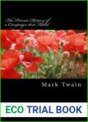 The Private History of a Campaign that Failed by Mark Twain (2016-01-06)