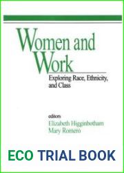 Women and Work: Vol 6: Exploring Race, Ethnicity and Class