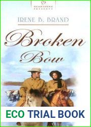 Broken Bow (Heartsong Presents #743)