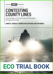 Contesting County Lines: Case Studies in Drug Crime and Deviant Entrepreneurship