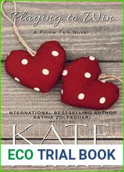 Playing to Win (A Pillow Talk Novel Book 1)