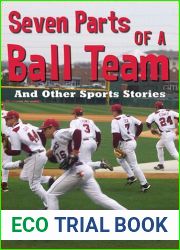 Seven Parts Of A Ball Team And Other Sports Stories