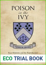 Poison in the Ivy: Race Relations and the Reproduction of Inequality on Elite College Campuses (The American Campus)