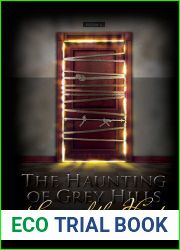 Sinews of Thy Heart (The Haunting of Grey Hills, #4)