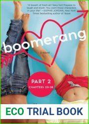 Boomerang (Part Two: Chapters 20 - 38): A Boomerang Novel