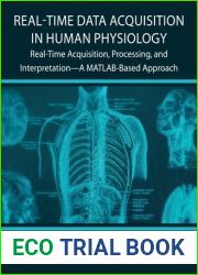 Real-Time Data Acquisition in Human Physiology: Real-Time Acquisition, Processing, and Interpretation-A MATLAB-Based Approach