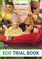 Mediums and Magical Things: Statues, Paintings, and Masks in Asian Places