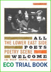 All Poets Welcome: The Lower East Side Poetry Scene in the 1960s