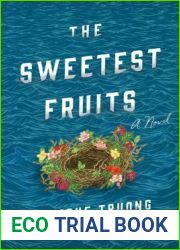 The Sweetest Fruits