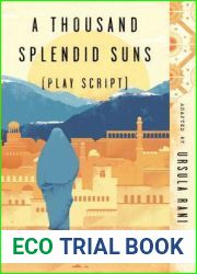 A Thousand Splendid Suns (Play Script): Based on the novel by Khaled Hosseini