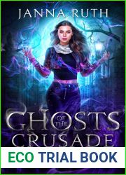 Ghosts of the Crusade (Parisian Ghosts, #2)