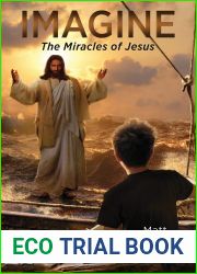 The Miracles of Jesus (Imagine)