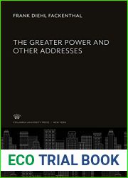The Greater Power and Other Addresses