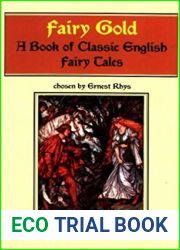 Fairy-Gold: A Book of Classic English Fairy Tales