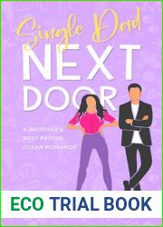 Single Dad Next Door: A Brother|s Best Friend Clean Romance