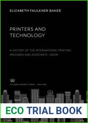 Printers and Technology: A History of the International Printing Pressman and Assistants| Union