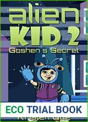 Alien Kid 2: Goshen|s Secret