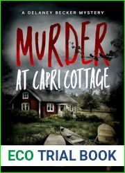 Murder at Capri Cottage: A Small-Town Cop Solves Big-City Crimes