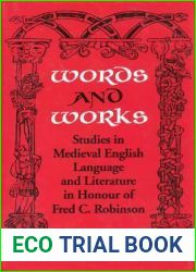Words and Works: Studies in Medieval English Language and Literature in Honour of Fred C. Robinson