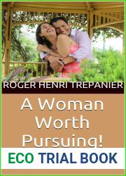A Woman Worth Pursuing! (The Christian Fiction Library Book 6)