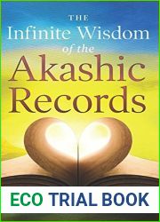 The Infinite Wisdom of the Akashic Records