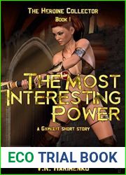 The Most Interesting Power (The Heroine Collector, #1)